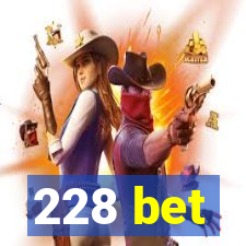 228 bet